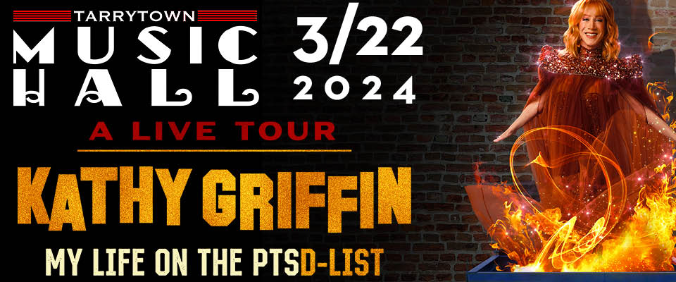 This is a promotional montage for Kathy Griffin at Tarrytown Music Hall.