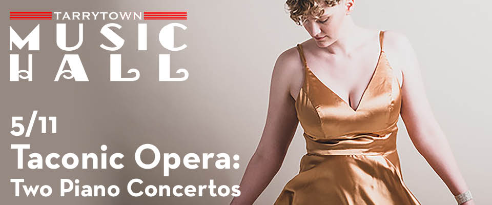 This is a promotional montage for Taconic Opera at Tarrytown Music Hall.
