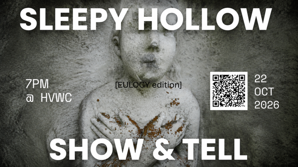 Sleepy Hollow Show & Tell Eulogy Edition event flyer, October 22 2026, Hudson Valley Writers Center