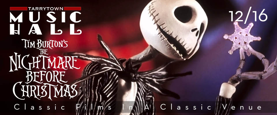 This is a photo montage for The Nightmare Before Christmas at Tarrytown Music Hall.