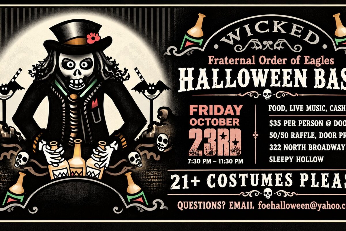 Flyer for the Wicked Halloween Bash at the Fraternal Order of Eagles, Sleepy Hollow, Friday October 23, with a skeleton in a top hat holding bottles